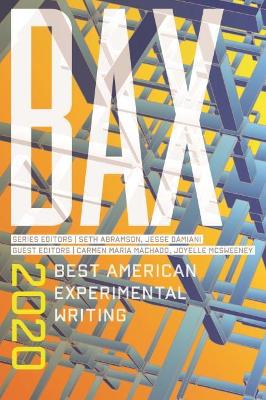 BAX 2020: Best American Experimental Writing book