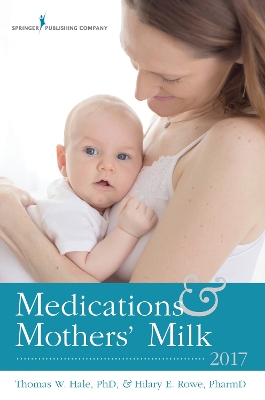 Medications & Mothers' Milk 2017 book