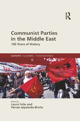 Communist Parties in the Middle East: 100 Years of History book