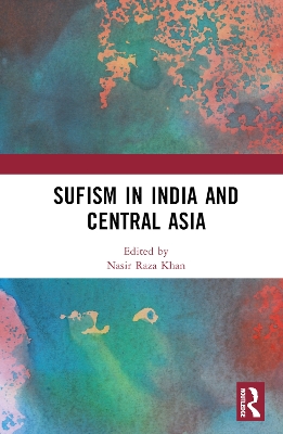 Sufism in India and Central Asia book