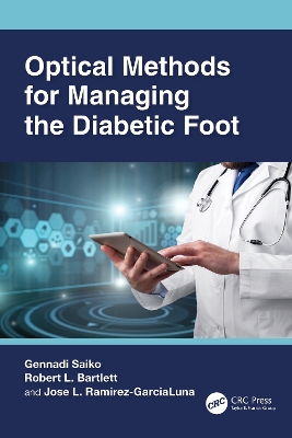 Optical Methods for Managing the Diabetic Foot by Gennadi Saiko