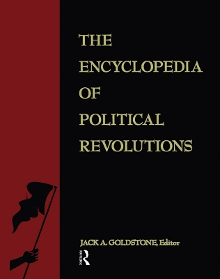 The The Encyclopedia of Political Revolutions by Jack A. Goldstone
