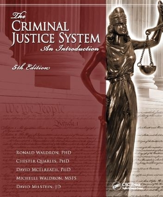 The Criminal Justice System by Ronald J. Waldron