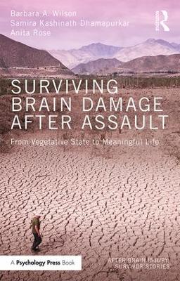 Surviving Brain Damage After Assault by Barbara A. Wilson