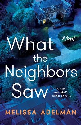 What the Neighbors Saw book