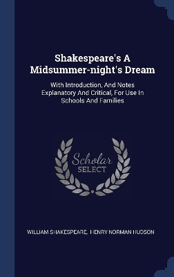 Shakespeare's a Midsummer-Night's Dream by William Shakespeare