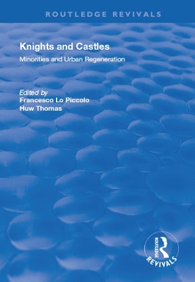 Knights and Castles: Minorities and Urban Regeneration by Francesco Lo Piccolo