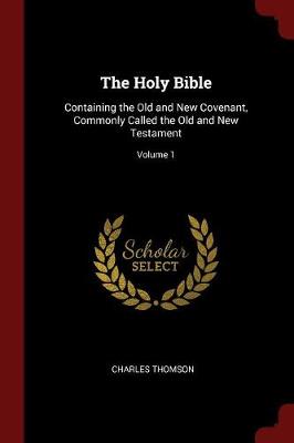 Holy Bible by Charles Thomson