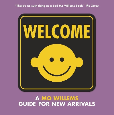Welcome: A Mo Willems Guide for New Arrivals book