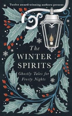 The Winter Spirits: Ghostly Tales for Frosty Nights by Bridget Collins