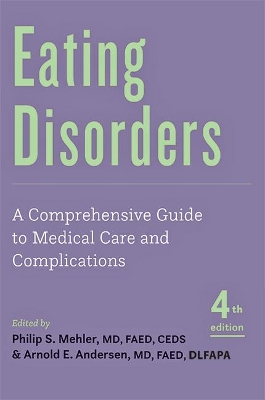 Eating Disorders: A Comprehensive Guide to Medical Care and Complications book