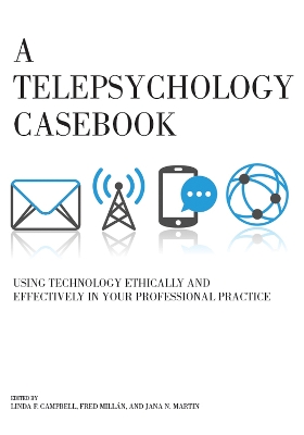 A Telepsychology Casebook by Linda F Campbell, PhD