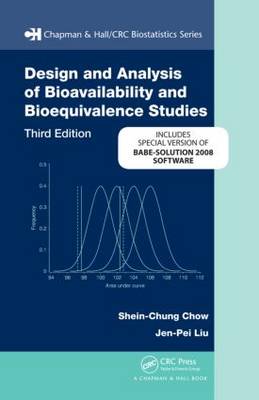 Design and Analysis of Bioavailability and Bioequivalence Studies, Third Edition BABE-Solution bundle version by Shein-Chung Chow