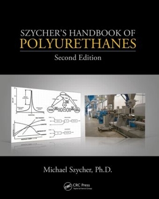 Szycher's Handbook of Polyurethanes, Second Edition book
