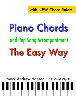 Piano Chords & Pop Song Accompaniment - the Easy Way: The Fun and Fast Way to Play Your Favourite Songs book