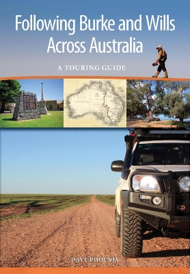 Following Burke and Wills Across Australia book