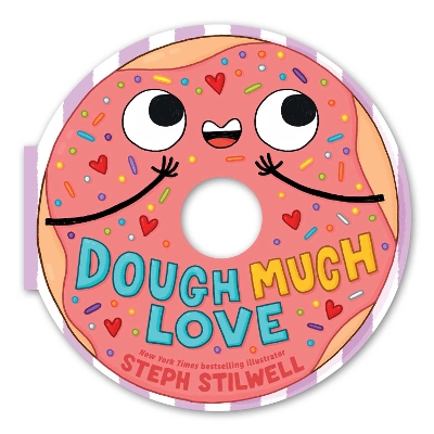 Dough Much Love (A Shaped Novelty Board Book for Toddlers) book