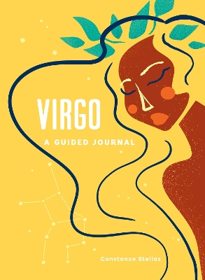 Virgo: A Guided Journal: A Celestial Guide to Recording Your Cosmic Virgo Journey book