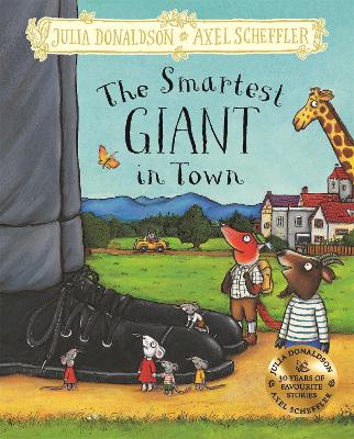 The The Smartest Giant in Town by Julia Donaldson