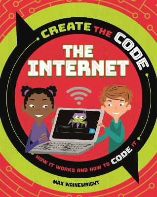 Create the Code: The Internet book