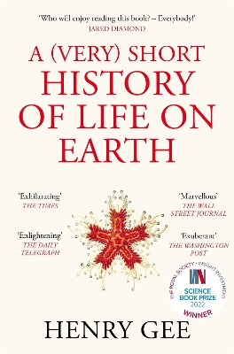 A (Very) Short History of Life On Earth: 4.6 Billion Years in 12 Chapters book