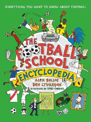 The Football School Encyclopedia: Everything you want to know about football book