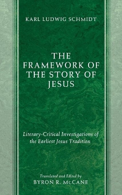 The Framework of the Story of Jesus book