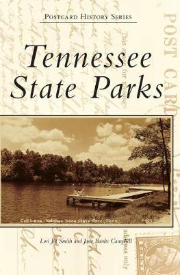 Tennessee State Parks by Lori Jill Smith