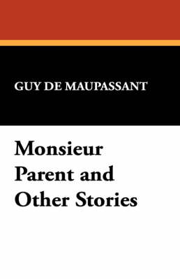 Monsieur Parent and Other Stories book