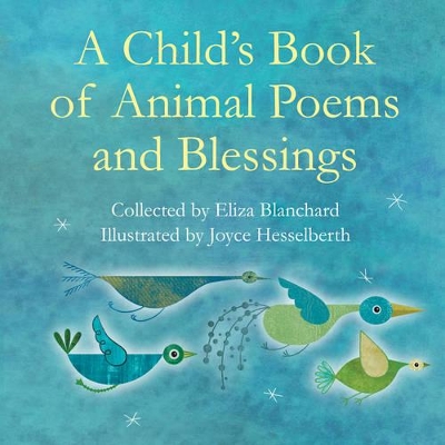 Child's Book of Animal Poems and Blessings book