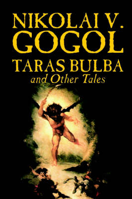 Taras Bulba and Other Tales by Nikolai V. Gogol, Fiction, Classics by Nikolai Vasil'evich Gogol