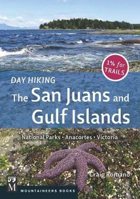 Day Hiking: The San Juan and Gulf Islands book