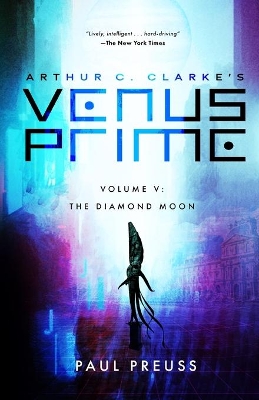 Arthur C. Clarke's Venus Prime 5-The Diamond Moon book