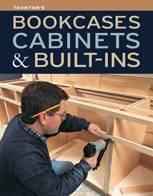 Taunton's Bookcases, Cabinets & Built-ins book