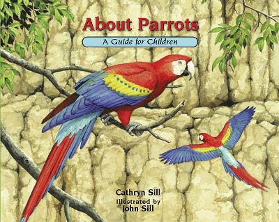 About Parrots: A Guide for Children book