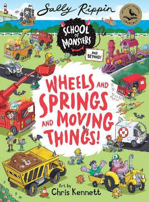 Wheels and Springs and Moving Things: School of Monsters and Beyond #1 book