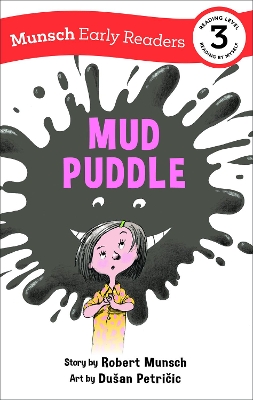 Mud Puddle Early Reader by Robert Munsch