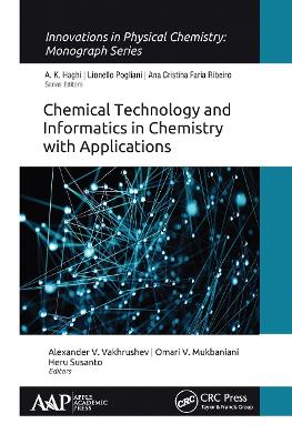 Chemical Technology and Informatics in Chemistry with Applications by Alexander V. Vakhrushev