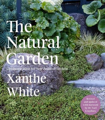 The Natural Garden: Landscape Ideas for New Zealand Gardens book
