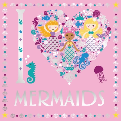 I Heart Mermaids book