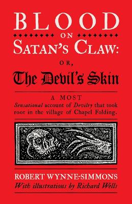 Blood on Satan's Claw: or, The Devil's Skin by Robert Wynne-Simmons