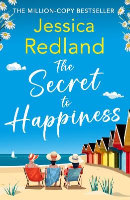 The Secret To Happiness: An uplifting story of friendship and love from Jessica Redland book