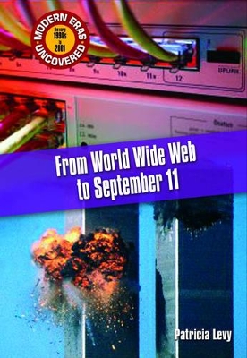 Modern Eras Uncovered: From the World Wide Web to September 11 HB book