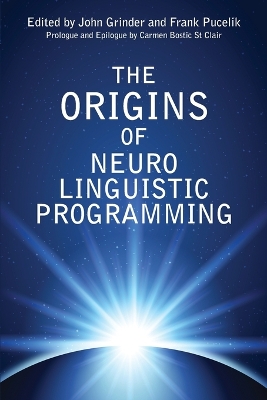 Origins of Neuro Linguistic Programming book