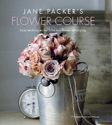 Jane Packer's Flower Course by Jane Packer