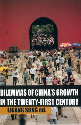 Dilemmas of China's growth in the Twenty-First Century book