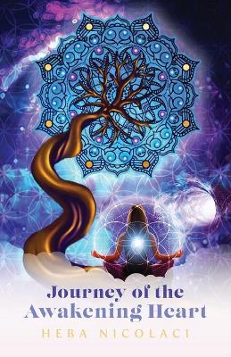 Journey of the Awakening Heart book