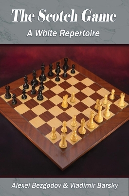 The Scotch Game: A White Repertoire book