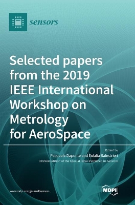 Selected papers from the 2019 IEEE International Workshop on Metrology for AeroSpace book