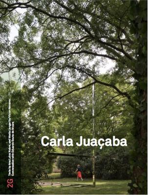 2G 88: Carla Juaçaba: No. 88. International Architecture Review book